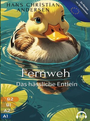 cover image of Fernweh--Das hässliche Entlein